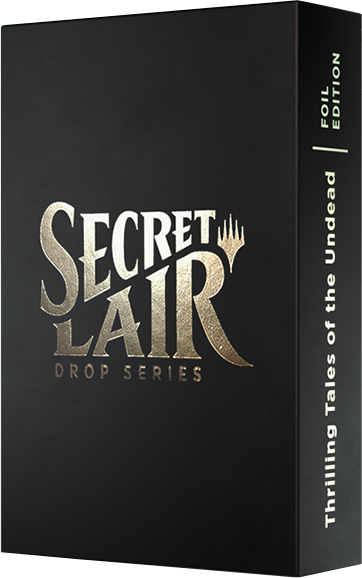 Secret Lair: Drop Series - Thrilling Tales of the Undead (Foil Edition)